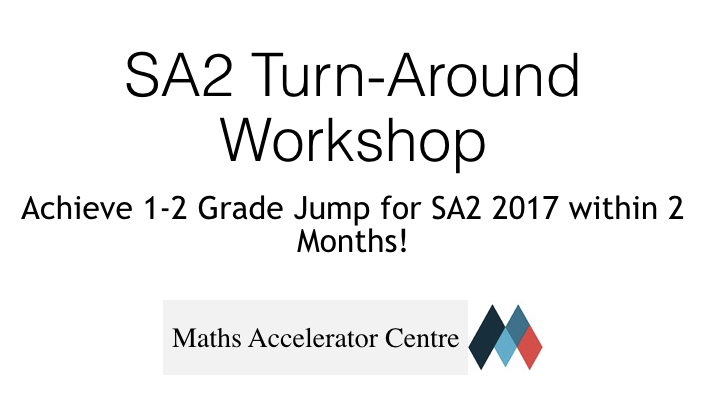 SA2 Turn Around Workshop